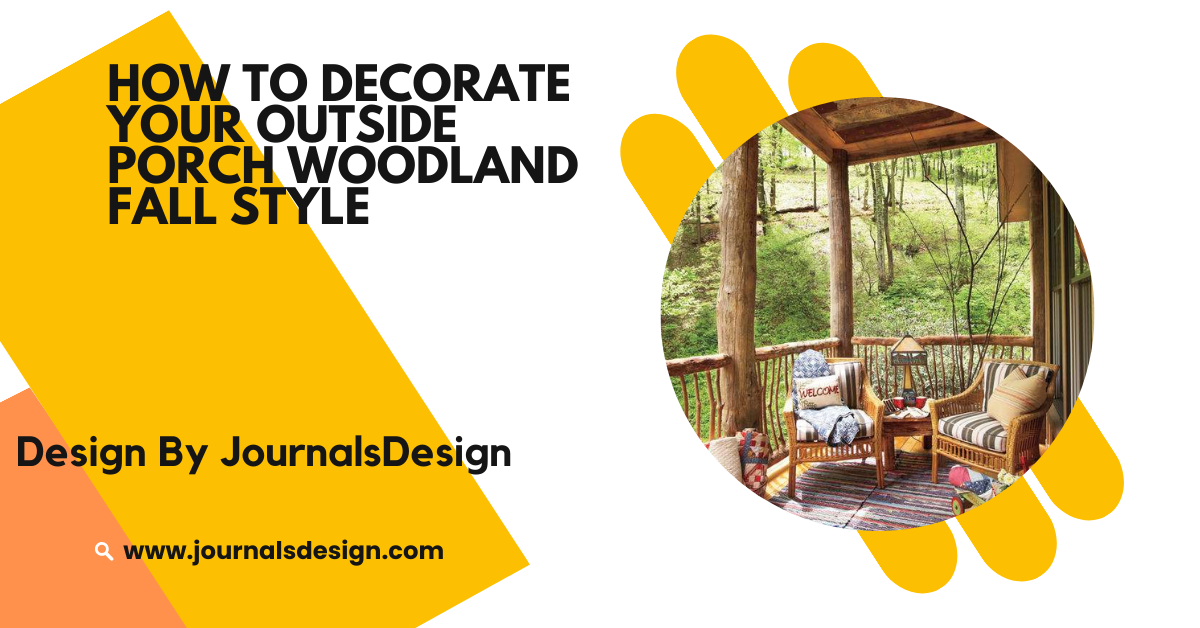 How To Decorate Your Outside Porch Woodland Fall Style – Woodland Decorating Tips and Tricks!