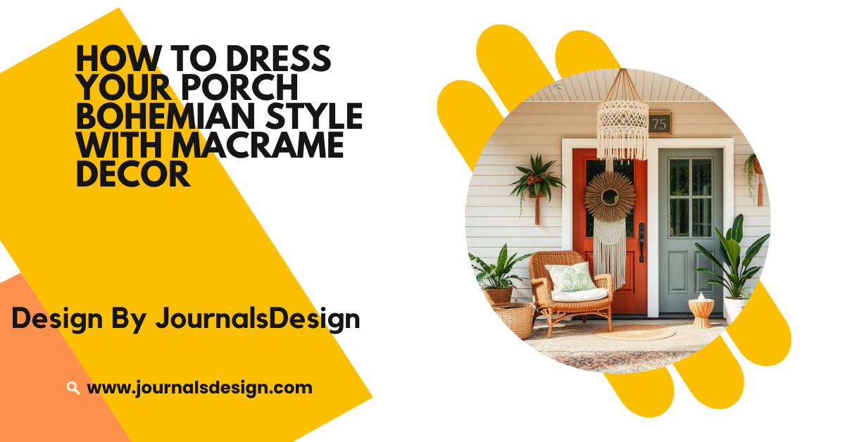 How To Dress Your Porch Bohemian Style With Macrame Decor – Easy Tips For A Stunning Makeover!