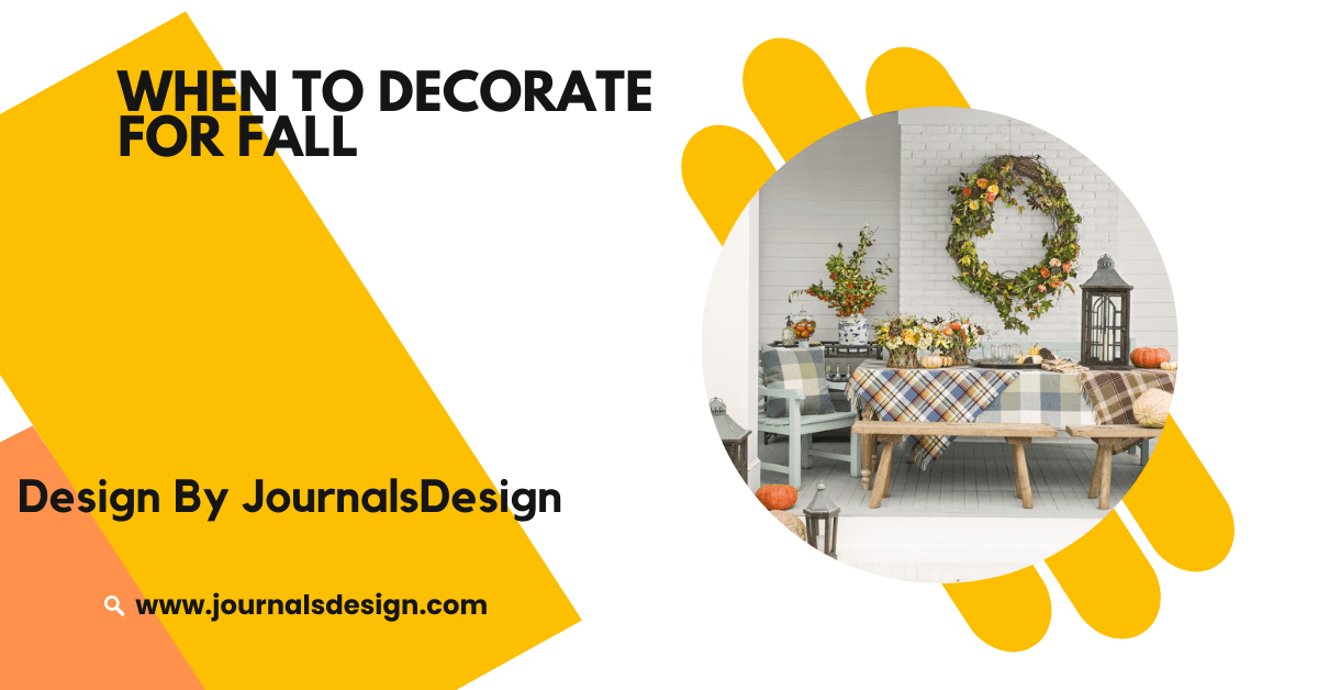 When To Decorate For Fall – Best Times to Decorate for Fall!