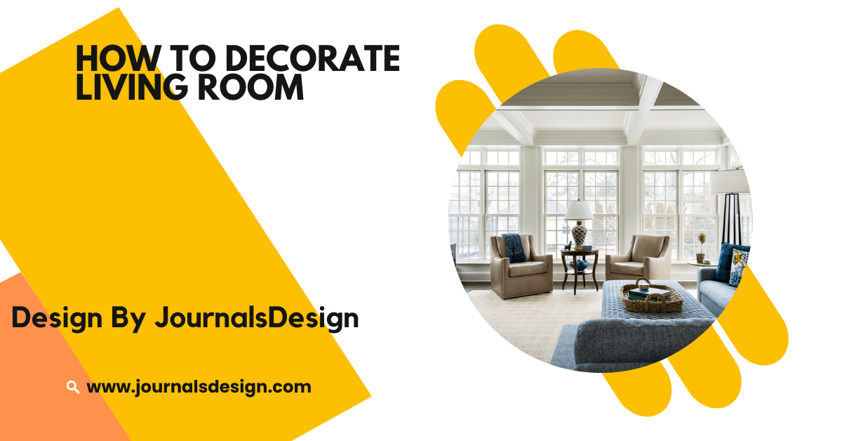 How To Decorate Living Room – Stylish Ideas for Any Space!