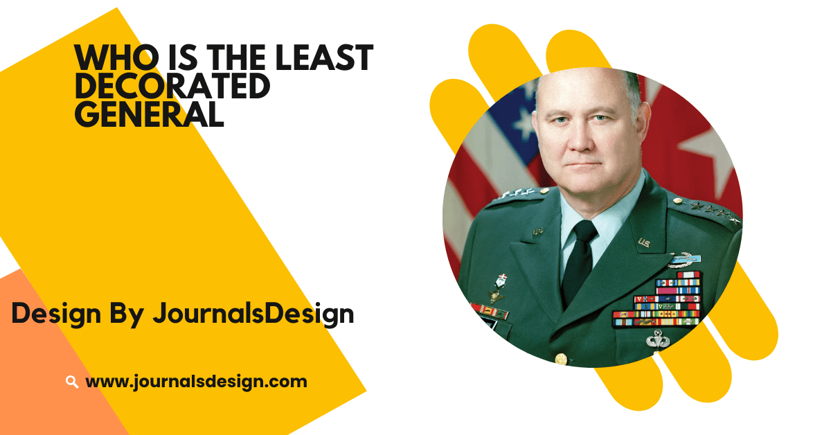 Who Is The Least Decorated General – Understanding Military Awards!