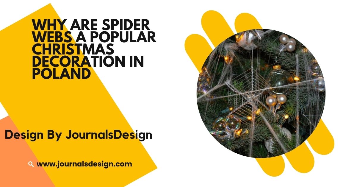 Why Are Spider Webs a Popular Christmas Decoration in Poland – A Web of Traditions!