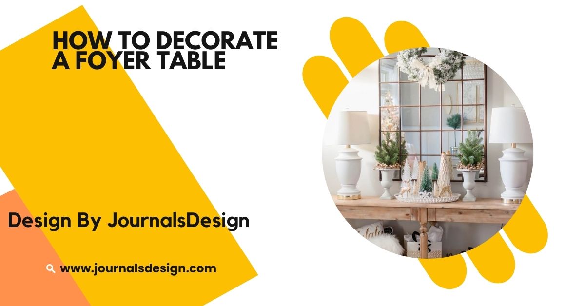 how to decorate a foyer table