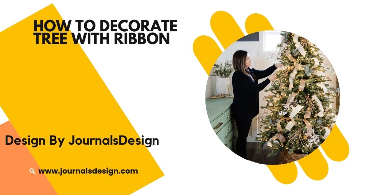 How To Decorate Tree With Ribbon – Step-By-Step Guide!