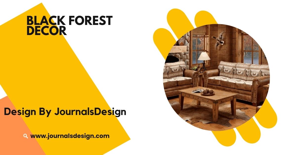 Black Forest Decor – Bringing Old World Charm To Modern Homes!