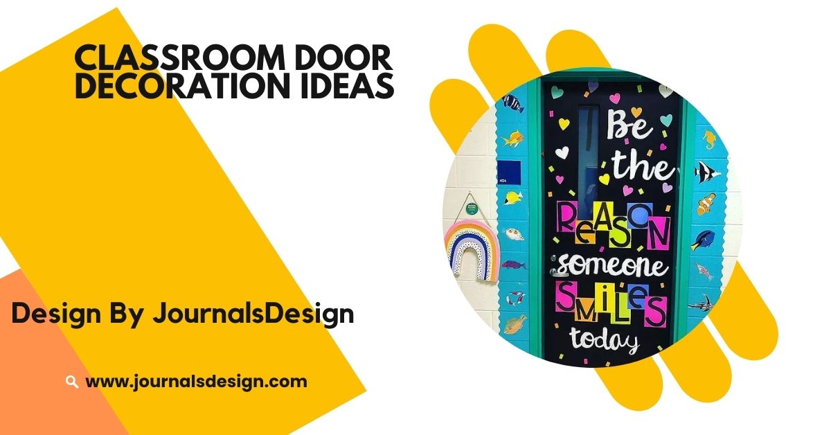 Classroom Door Decoration Ideas – Simple And Creative Ideas!