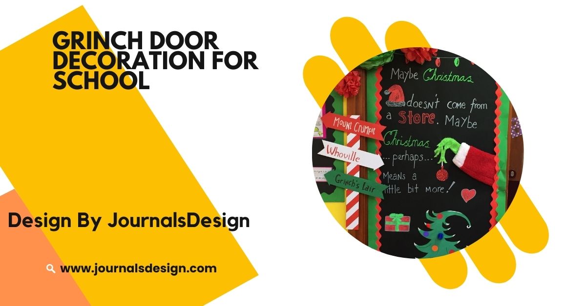 Grinch Door Decoration For School – Step-By-Step Guide To Creating!