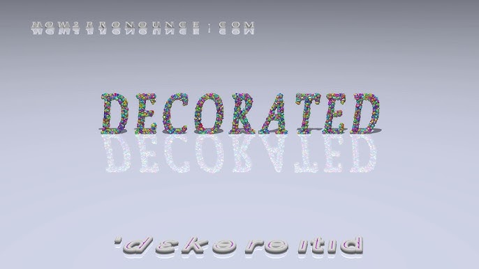 What Does “Decorated” Mean?