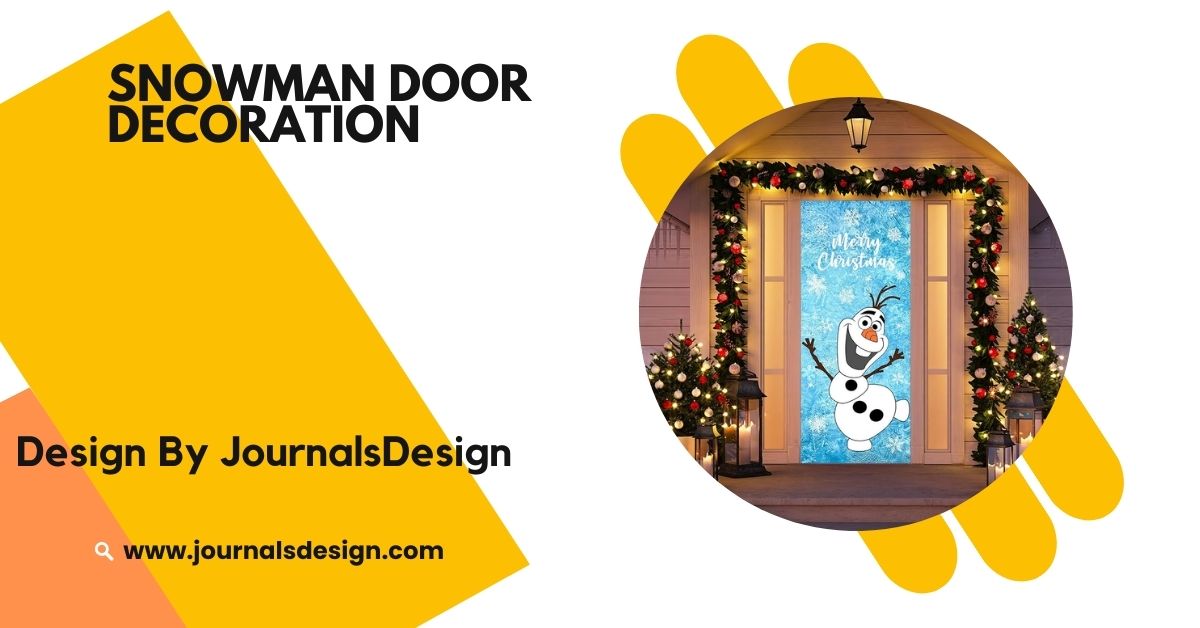 Snowman Door Decoration – Easy Snowman Door Ideas For Winter!