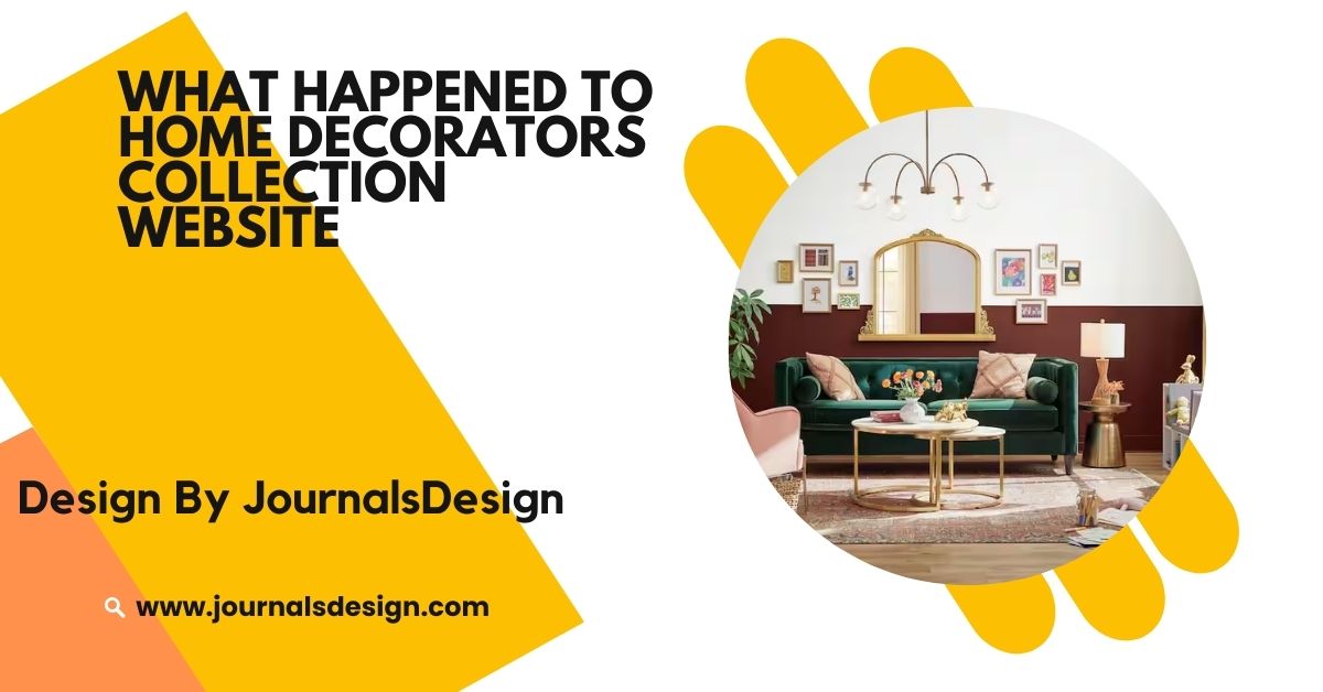 What Happened To Home Decorators Collection Website – Home Decorators Collection!