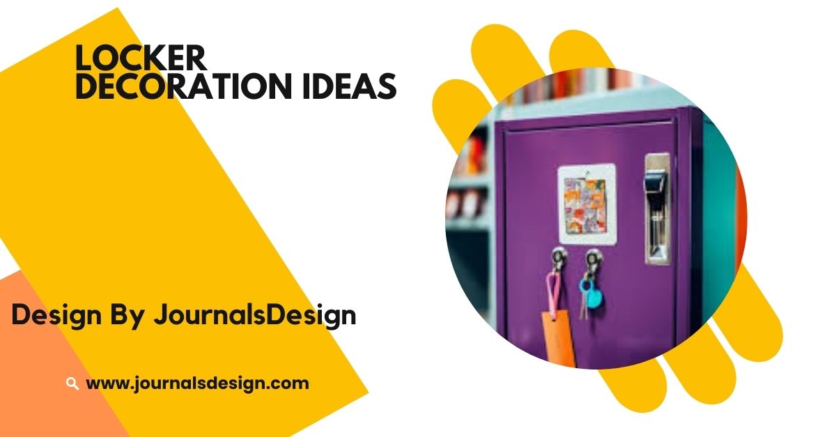 Locker Decoration Ideas – From Minimalism to Vibrance!