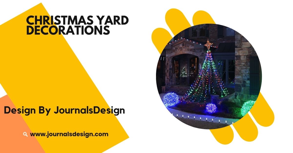 Christmas Yard Decorations – Fun Ideas For A Festive Look!