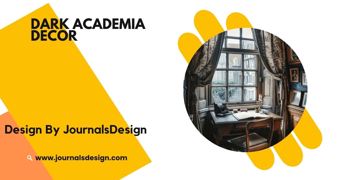 Dark Academia Decor – How To Create A Timeless And Intellectual Aesthetic At Home!