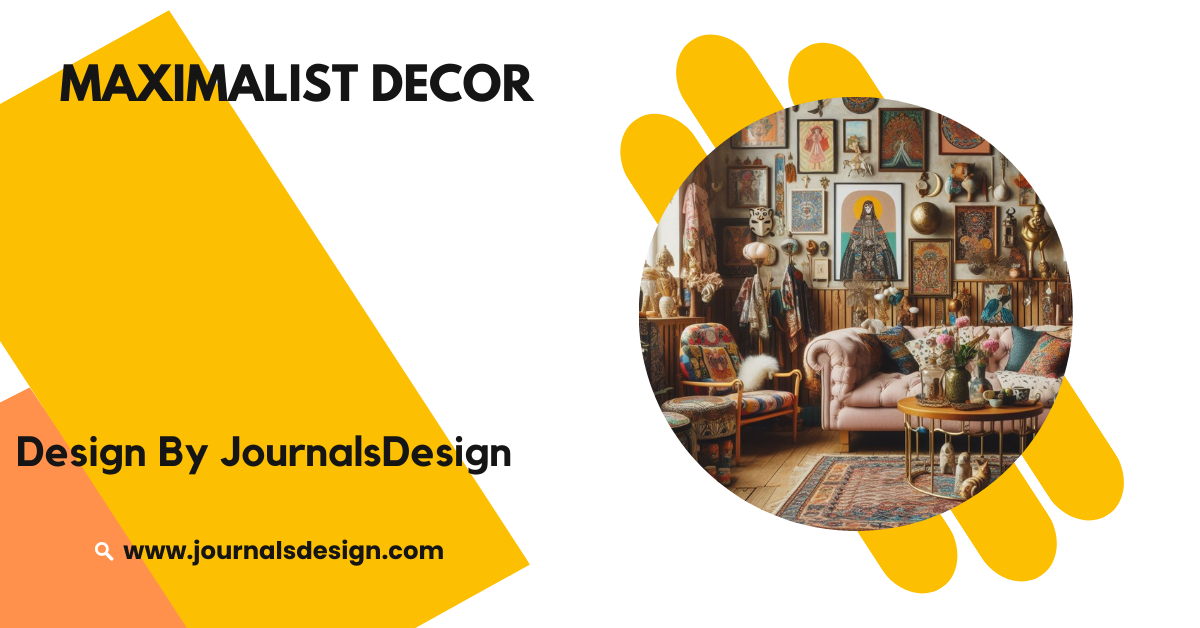 Maximalist Decor